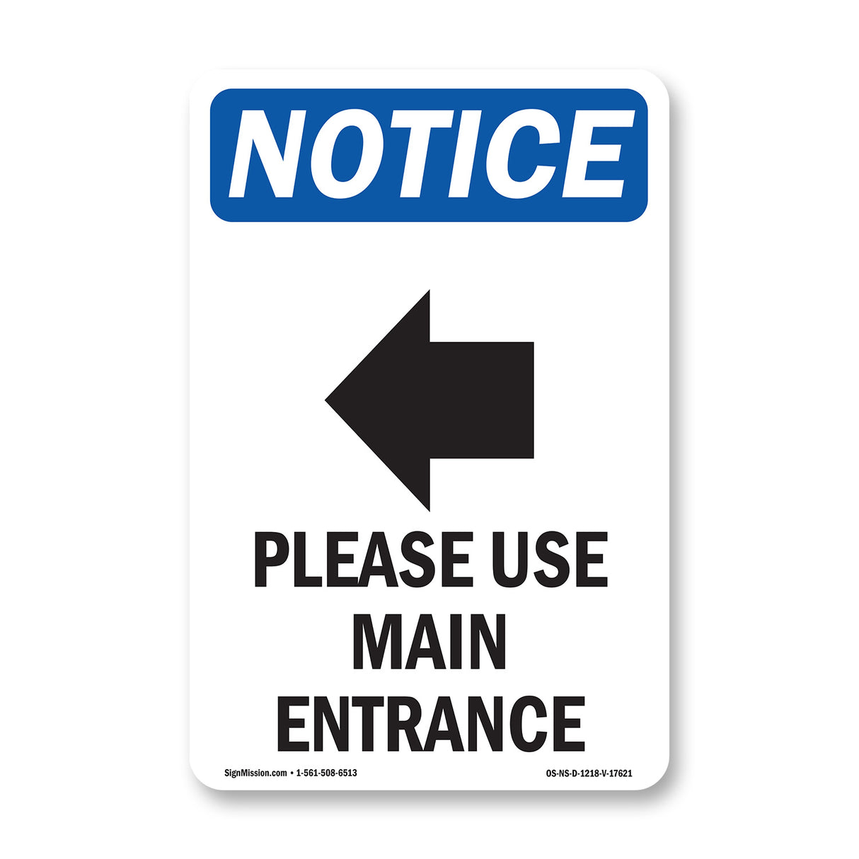 Please Use Main Entrance [Left Arrow]
