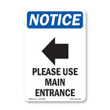 Please Use Main Entrance [Left Arrow]