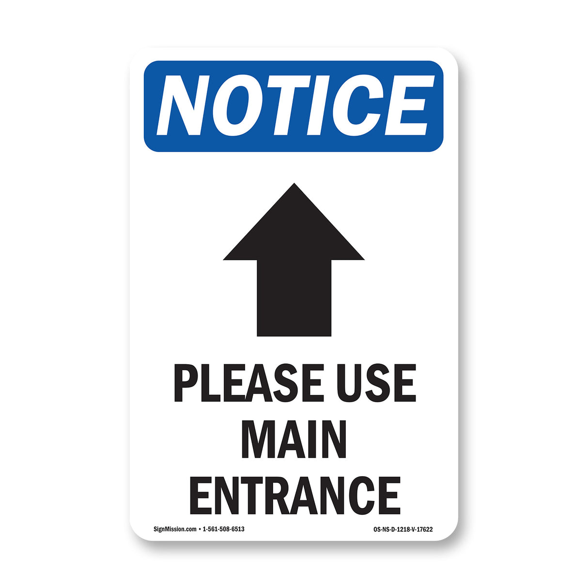Please Use Main Entrance [Up Arrow]