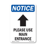 Please Use Main Entrance [Up Arrow]