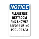 Please Use Restroom And Shower Before Using