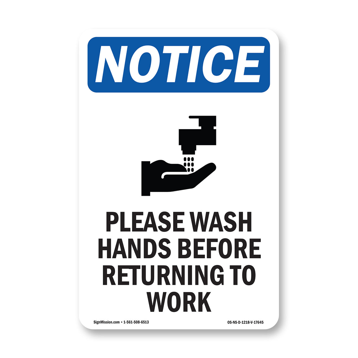 NOTICE Please Wash Hands Before Returning To Work