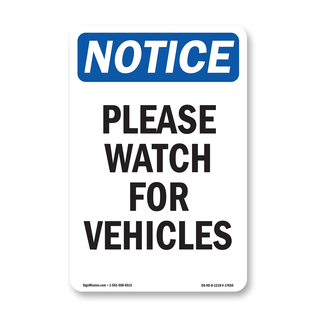 Please Watch For Vehicles