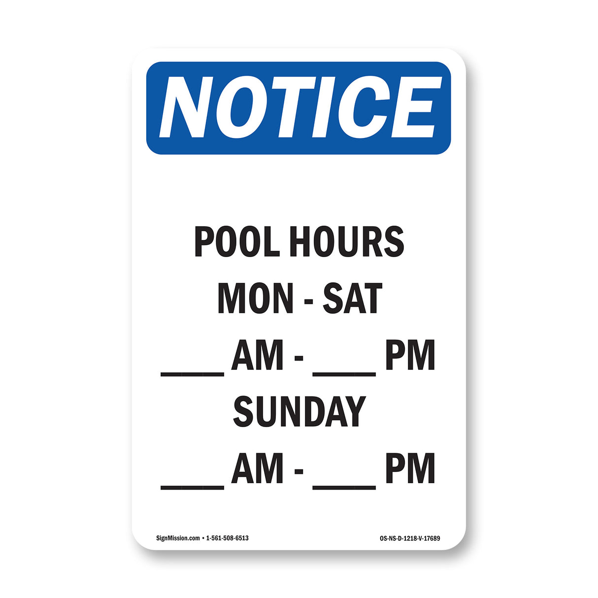 Pool Hours Mon - Sat ____ Am - ____ Pm Sunday
