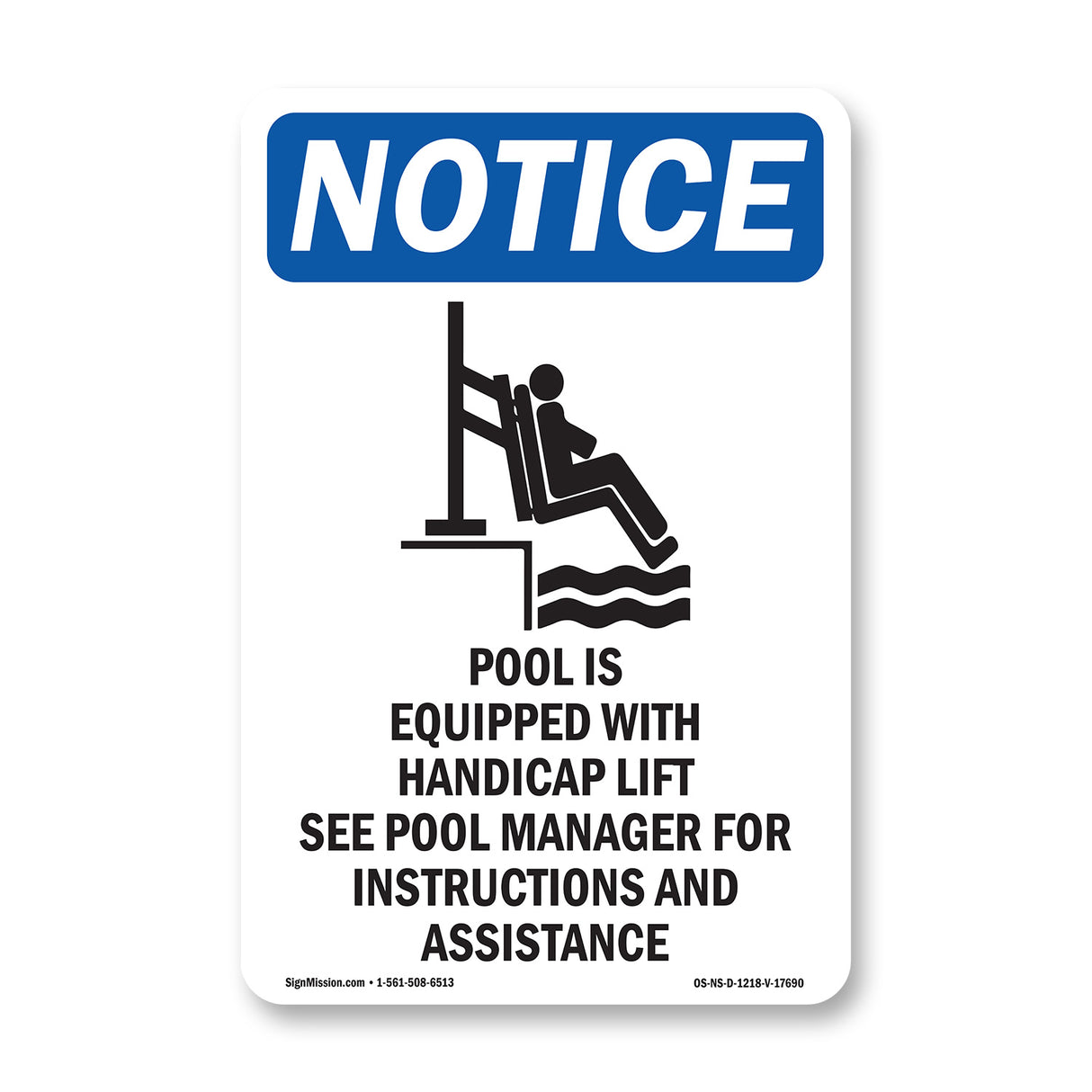 NOTICE Pool Is Equipped With Accessible Lift