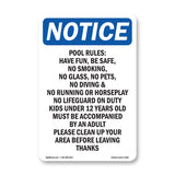 Pool Rules Have Fun, Be Safe, No Smoking,