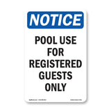 Pool Use For Registered Guests Only