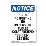 Posted No Hunting No Trespassing Please