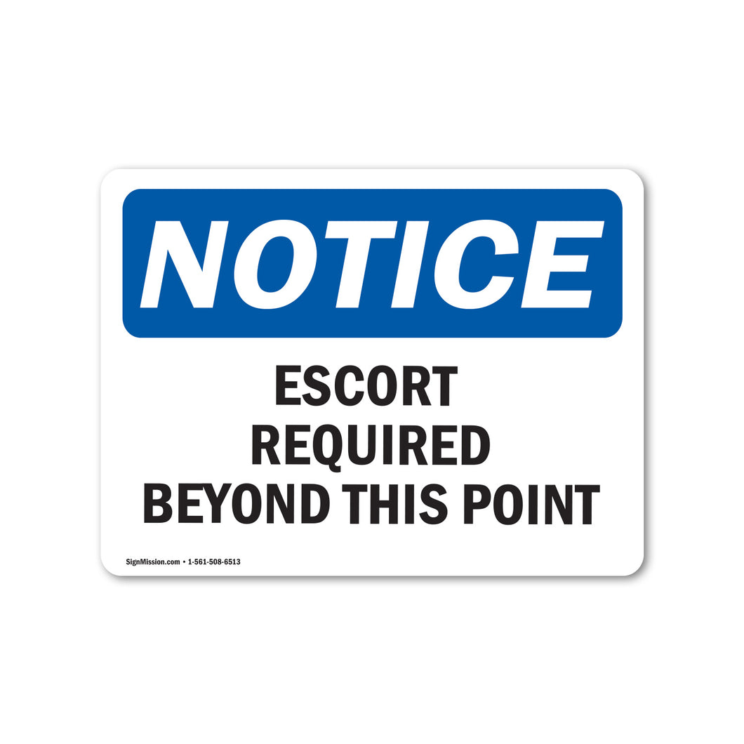 Escort Required Beyond This Point