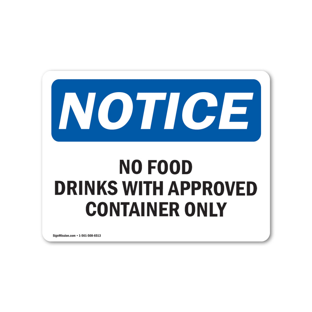 No Food Drinks With Approved Container Only