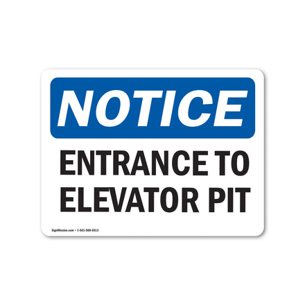 NOTICE Entrance To Elevator Pit