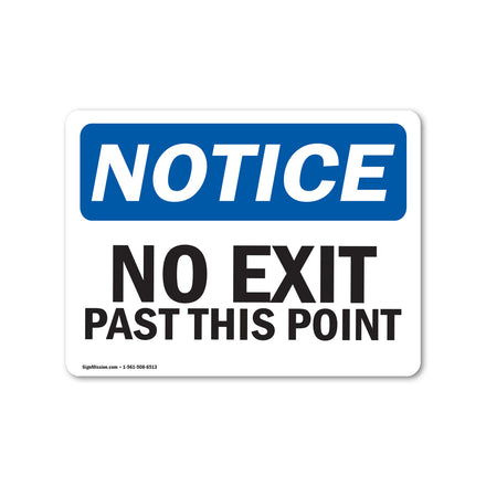 NOTICE No Exit Past This Point