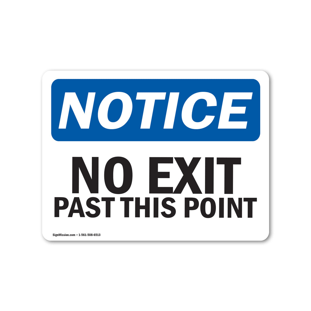 NOTICE No Exit Past This Point