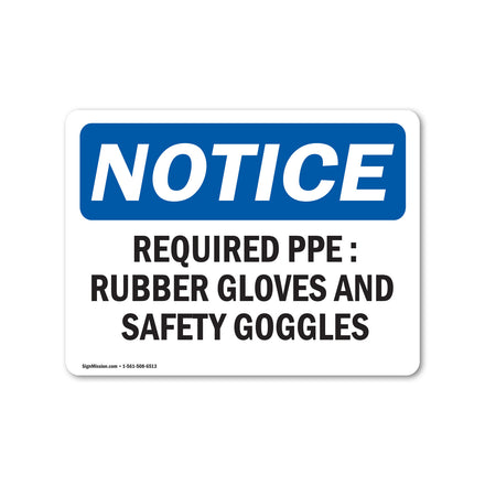 Required PPE Rubber Gloves And Safety Goggles