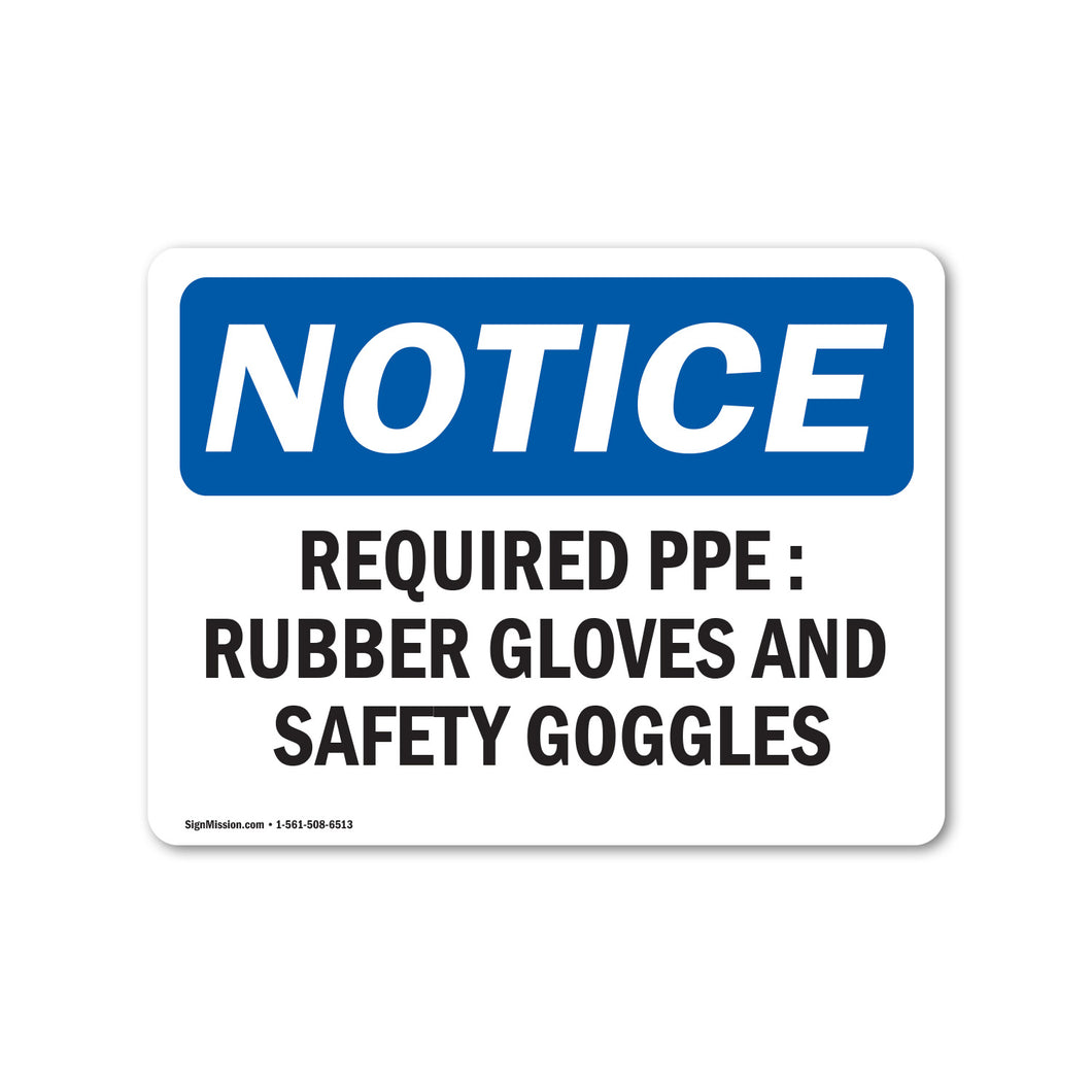 Required PPE Rubber Gloves And Safety Goggles