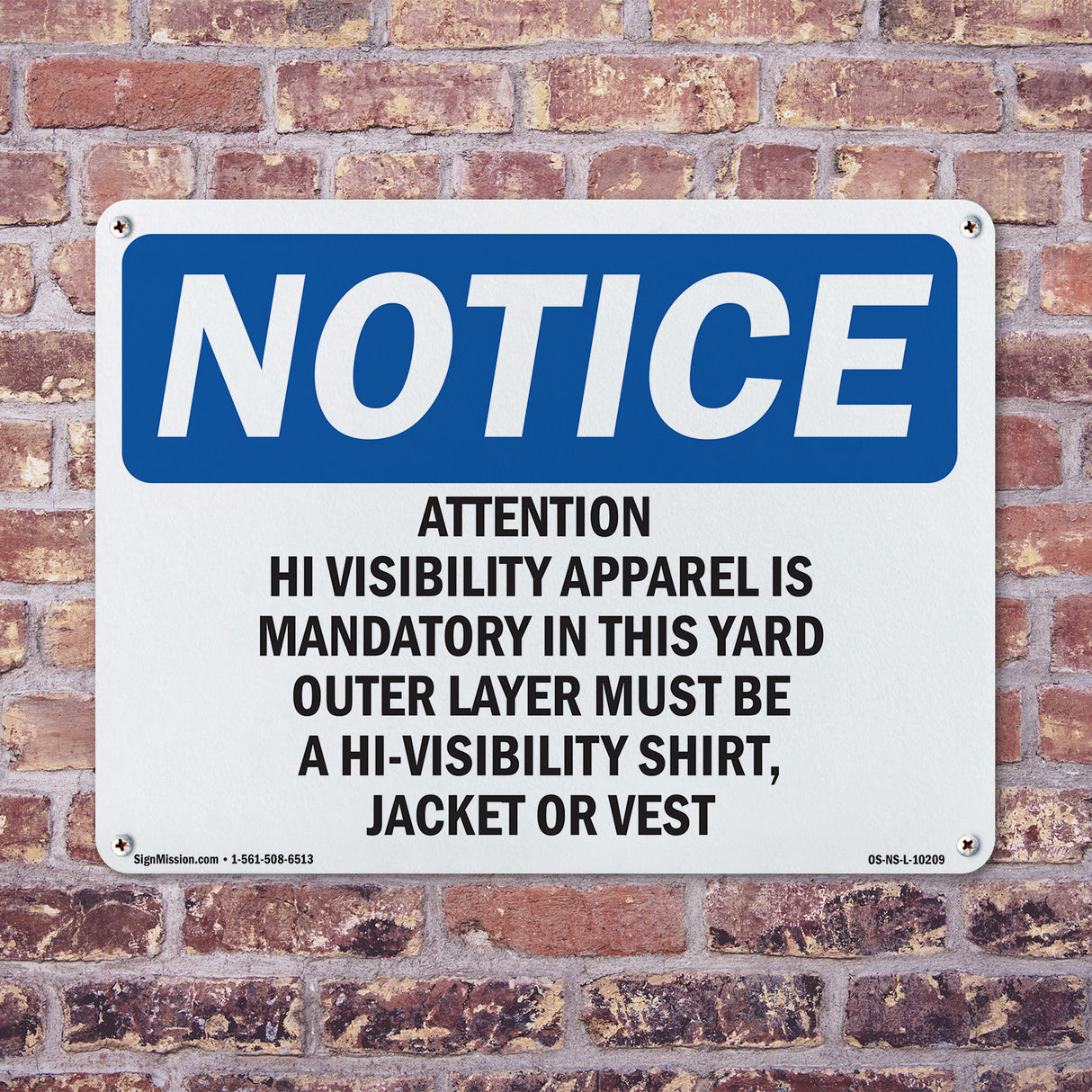 Attention Hi-Visibility Apparel Is Mandatory