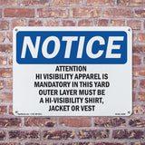 Attention Hi-Visibility Apparel Is Mandatory