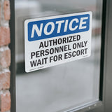 Authorized Personnel Only Wait For Escort