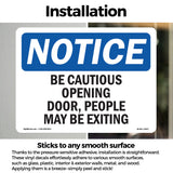 Be Cautious Opening Door, People May Be Exiting