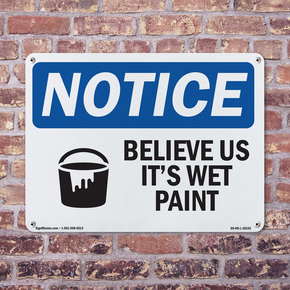 Believe Us It's Wet Paint