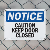 Caution Keep Door Closed