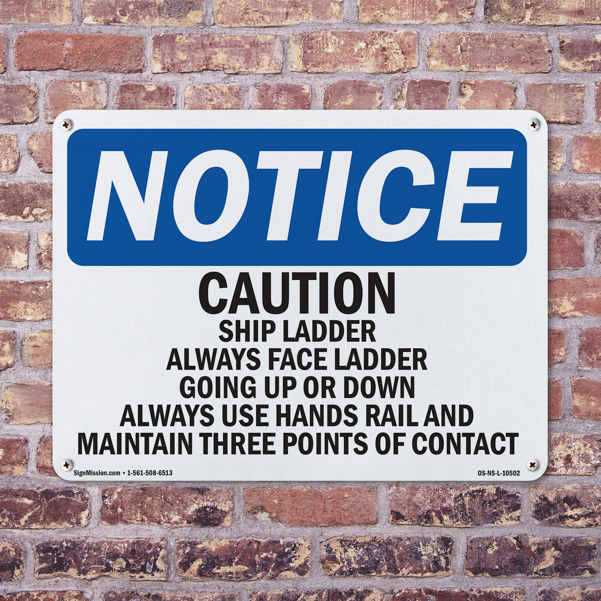 Caution Ship Ladder Always Face Ladder Going Sign