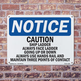 Caution Ship Ladder Always Face Ladder Going Sign
