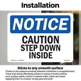 Caution Step Down Inside