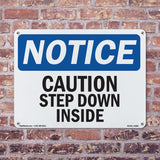 Caution Step Down Inside