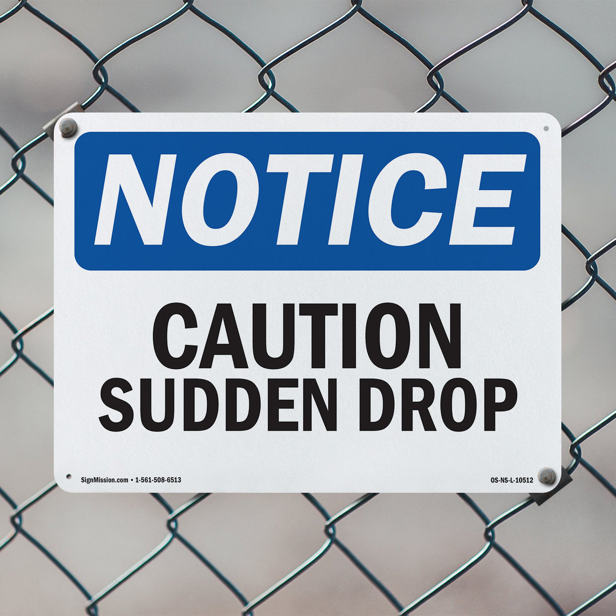 Caution Sudden Drop