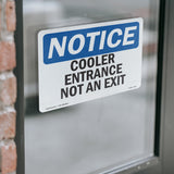 Cooler Entrance Not An Exit