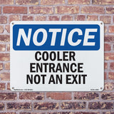 Cooler Entrance Not An Exit