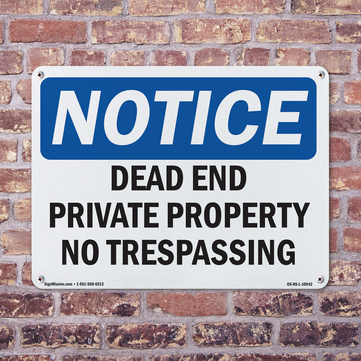 Dead End Private Property No Trespassing