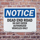 Dead End Road Do Not Enter Authorized Sign