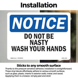 Do Not Be Nasty Wash Your Hands