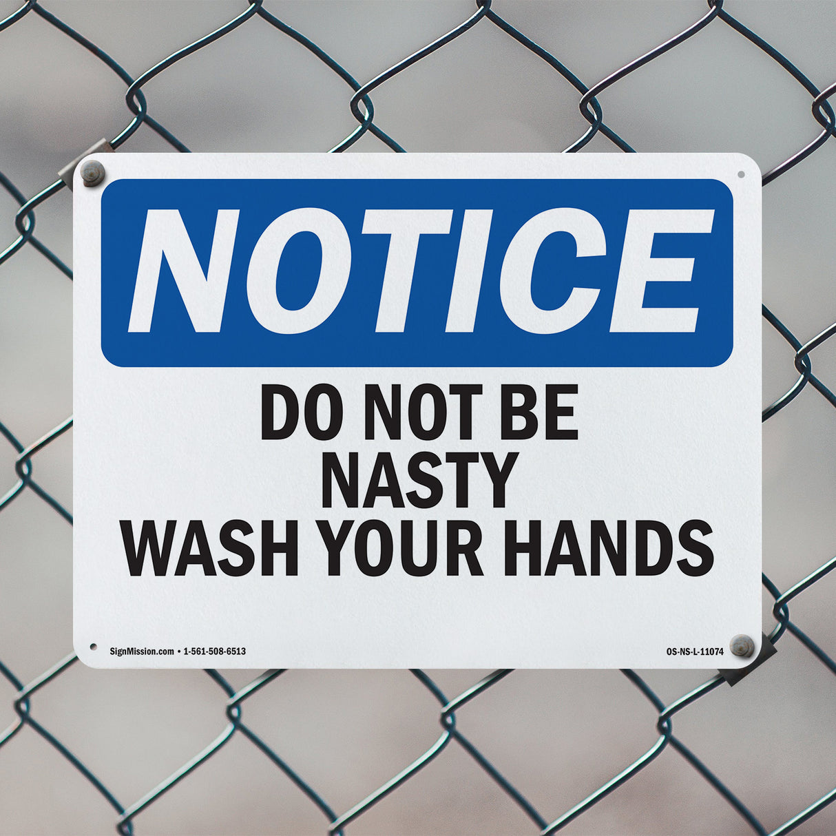 Do Not Be Nasty Wash Your Hands