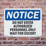 Do Not Enter Authorized Personnel Only Wait