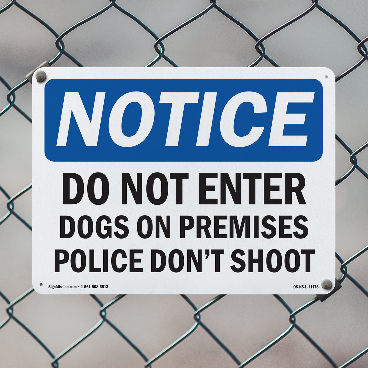 Do Not Enter Dog On Premises Police Don't Shoot