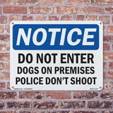 Do Not Enter Dog On Premises Police Don't Shoot