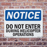 Do Not Enter During Helicopter Operations