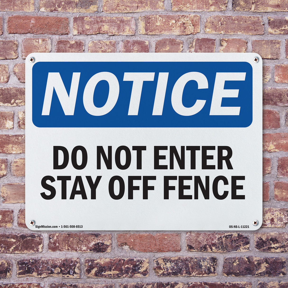 Do Not Enter Stay Off Fence Sign
