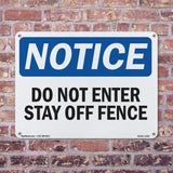 Do Not Enter Stay Off Fence Sign