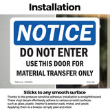 Do Not Enter Use This Door For Material