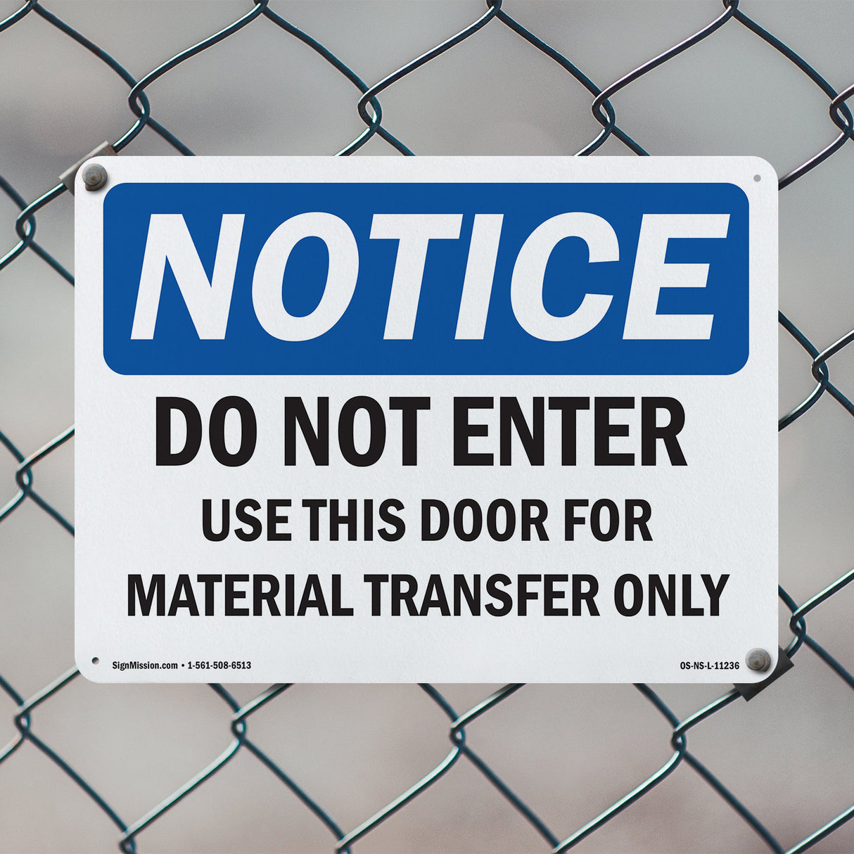 Do Not Enter Use This Door For Material