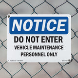 Do Not Enter Vehicle Maintenance Personnel Only