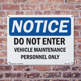 Do Not Enter Vehicle Maintenance Personnel Only