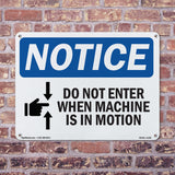 Do Not Enter When Machine Is In Motion