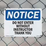 Do Not Enter Without Instructor