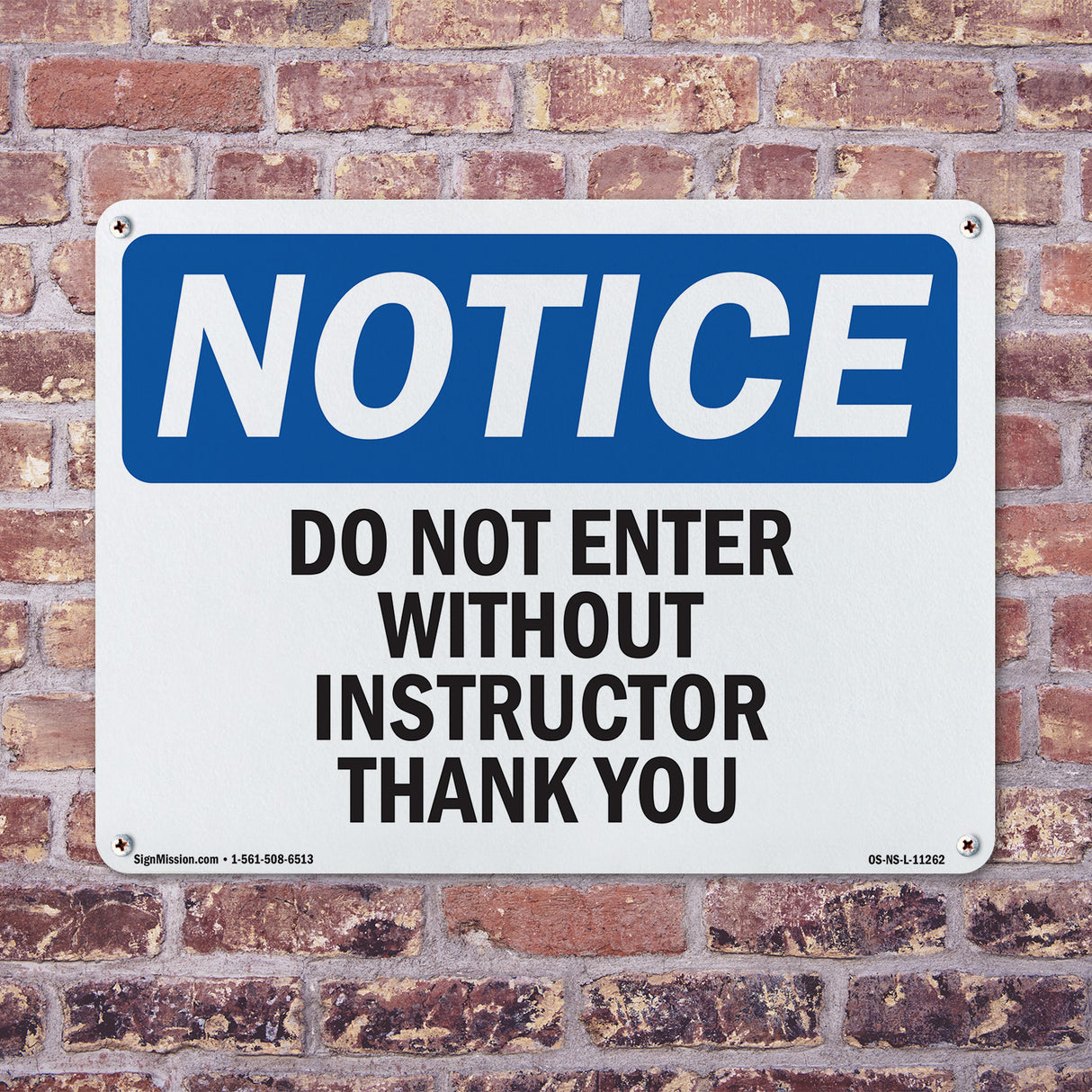 Do Not Enter Without Instructor