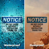 Do Not Enter Without Instructor